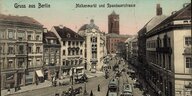 Postkarte mit dem Motiv einer Straßenszene in einer nachkolorierten Schwarz-Weiß-Fotografie, Aufschrift: „Gruss aus Berlin; Molkenmarkt und Spandauerstrasse“