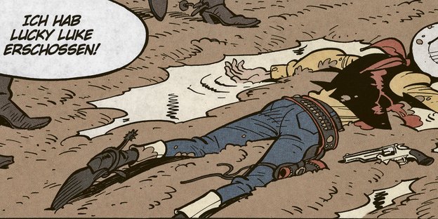 Lucky Luke liegt bäuchlings auf dem Boden, daneben eine Sprechblase: "Ich hab Lucky Luke erschossen!"
