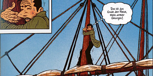 Eine Comiczeichnung, bei der ein Mann auf einem Schiffsmast steht und denkt: "Das ist Ende der Reise, mein armer Georges"