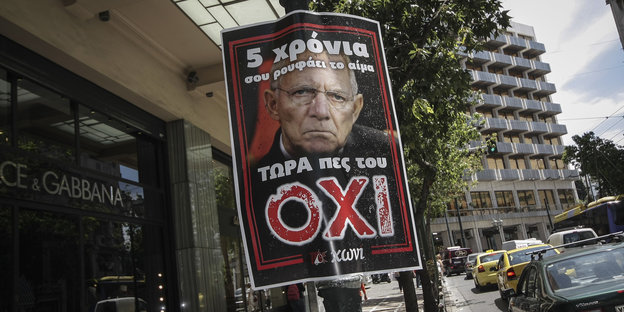 Ein Plakat mit dem Gesicht Schäubles und einem "Oxi"