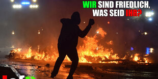 Eine Illustration mit der Aufschrift "Wir sind friedlich, was seid ihr?" zeigt eine Silhouette vor einem Feuer und