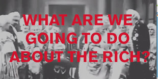 Im Hintergrund eine höfische Szene in Schwarzweiß, darüber in knallroten Lettern der Refrain des Lieds „What are we going to do about the rich?“ der Pet Shop Boys.