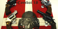 Waffen, eine rot-weiße Flagge, Schrift Combat18 und ein Totenkopf