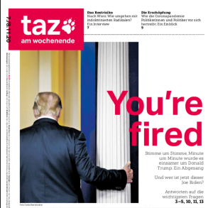 taz-Titel "you're fired" über einem Bild von Donald Trump taz-Titel "you're fired" über einem Bild von Donald Trump