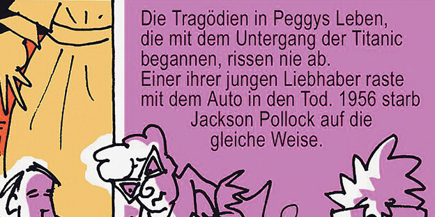 Text zum Bild: Die Tragödien in Peggys Leben, die mit dem Untergang der Titanic begannen, rissen nie ab. Einer ihrer jungen Liebhaber raste mit dem Auto in den Tod. 1956 starb Jackson Pollock auf die gleiche Weise. Text zum Bild: Die Tragödien in Peggys Leben, die mit dem Untergang der Titanic begannen, rissen nie ab. Einer ihrer jungen Liebhaber raste mit dem Auto in den Tod. 1956 starb Jackson Pollock auf die gleiche Weise.