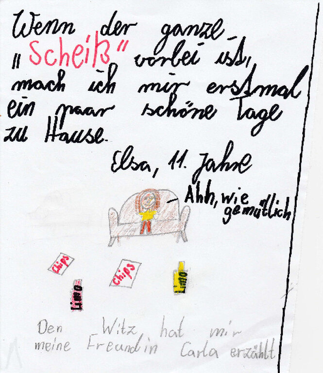 Zettel mit Kinderzeichnung und dem Text „Wenn der ganze Scheiß vorbei ist mit Corona, dann mach' ich mir erstmal ein paar schöne Tage zu Hause.“