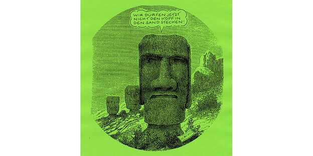 Illustration: Große Steinskulpturen mit Gesichtern. Die im Vordergrund hat eine Sprechblase: "Wir dürfen jetzt nicht den Kopf in den Sand stecken". Die ganze Illu ist in Grün gehalten