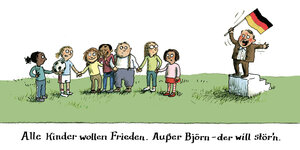 Auf einer Karikatur sind mehrere Kinder zu sehen, vor ihnen steht ein Mann mit einer Deutschlandfahne. Unter dem Bild steht der Vers geschrieben: "Alle Kinder wollen Frieden. Außer Björn, der will stör'n."