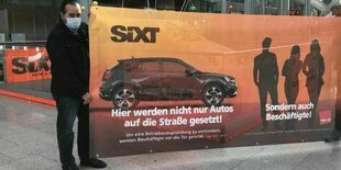 Plakat der Gewerkschaft Verdi gegen Sixt Entlassungen "Nicht nur Autos werden auf die Straße gesetzt"