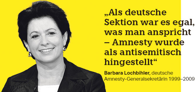 Eine Frau, neben ihr der Text: „Als deutsche Sektion war es egal, was man anspricht – Amnesty wurde als antisemitisch hingestellt“ Barbara Lochbihler, deutsche Amnesty-Generalsekretärin 1999–2009