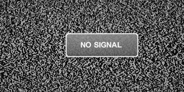 Auf einem schwarz-weißen störmuster steht "no signal"