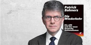 Das Bild zeigt Patrick Bahners und sein neues Buch „Die Wiederkehr. Die AfD und der neue deutsche Nationalismus“.