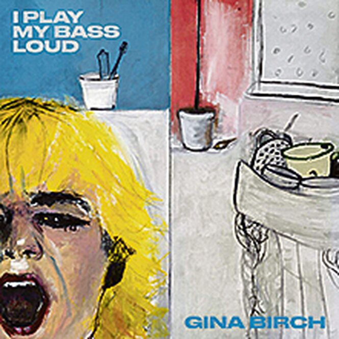 Albumcover von Gina Birchs "I Play My Bass Loud"