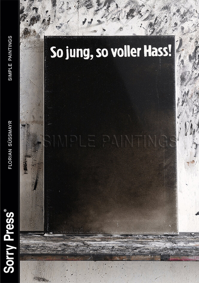 Buchcover mit weißer Aufschrift "So jung, so voller Hass!", darunter ist schwarz in schwarz der Titel "Simple Painting" in die Buchpappe eingeprägt