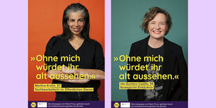 Zwei Plakate zeigen Frauen mittleren Alters mit der Aufschrift "Ohne mich würdet ihr alt aussehen"