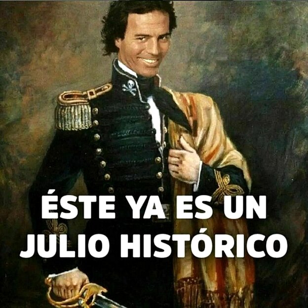 Julio Iglesias lächelnd in einer adligen Uniform aus dem 18. Jahrhundert, in seiner linken Hand ein Degen. Das Meme hat die Optik eines alten Gemäldes. Unten der Text 