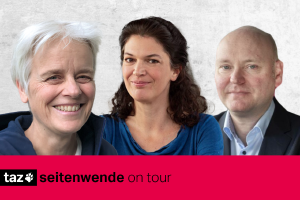 Das Bild zeigt Porträts von Ulrike Herrmann, Ulrike Winkelmann und Achim Truger. Unter ihnen ist ein Banner auf dem steht: taz Seitenwende on tour