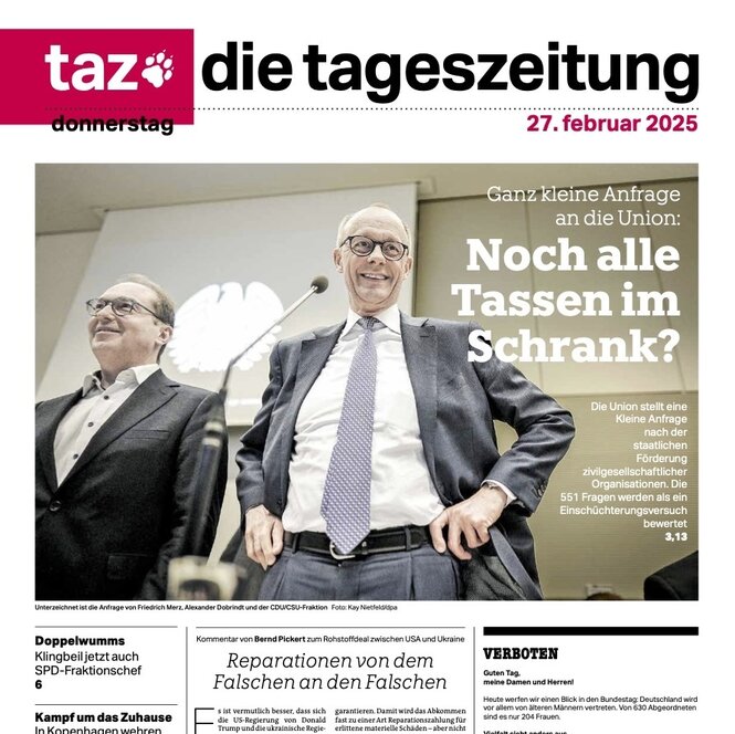 taz-Titel mit Foto von Merz und der Zeile: "Kleine Anfrage: Noch alle Tassen im Schrank?"