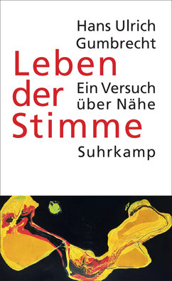 Das Cover zeigt in roter Schrift auf weißem Grund den Titel des Buches "Leben der Stimme". Darunter eine Abbildung einer gelb-roten Fläche auf schwarzem Hintergrund.