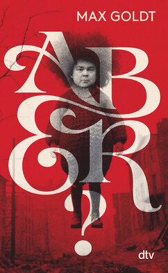 Rotes Buchcover von Max Goldt mit dem Titel „Aber?“ in verschnörkelter, großer weißer Typografie