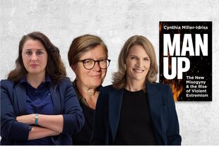 Das Bild ist eine Fotocollage: Drei Frauen stehen nebeneinander vor einem hellengrauen Hintergrund. Links steht Seda Basay-Yildiz mit dunklem Haar und verschränkten Armen, in der Mitte ist Christina Klemm mit Brille und kurzem Haar zu sehen und rechts ein Foto von Cynthia Miller-Idriss, die lächelt. Daneben ist das Buchcover „Man Up: The New Misogyny and the Rise of Violent Extremism“ von Cynthia Miller-Idriss zu sehen.