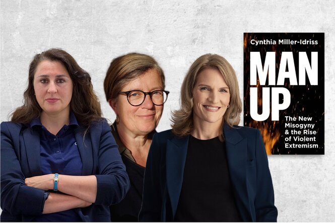 Das Bild ist eine Fotocollage: Drei Frauen stehen nebeneinander vor einem hellengrauen Hintergrund. Links steht Seda Basay-Yildiz mit dunklem Haar und verschränkten Armen, in der Mitte ist Christina Klemm mit Brille und kurzem Haar zu sehen und rechts ein Foto von Cynthia Miller-Idriss, die lächelt. Daneben ist das Buchcover „Man Up: The New Misogyny and the Rise of Violent Extremism“ von Cynthia Miller-Idriss zu sehen.